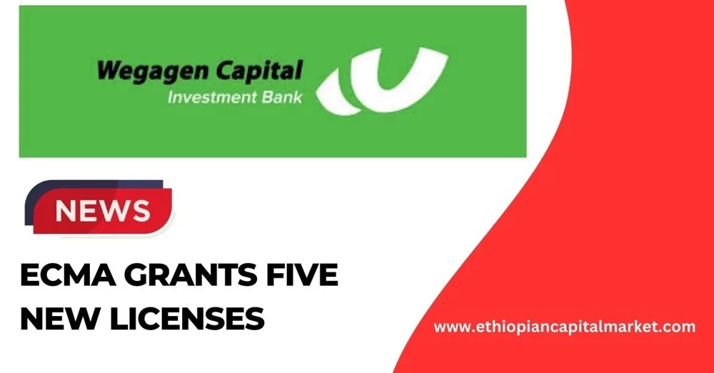 Ethiopian Capital Market Authority Grants Licenses to Five New Market Players
